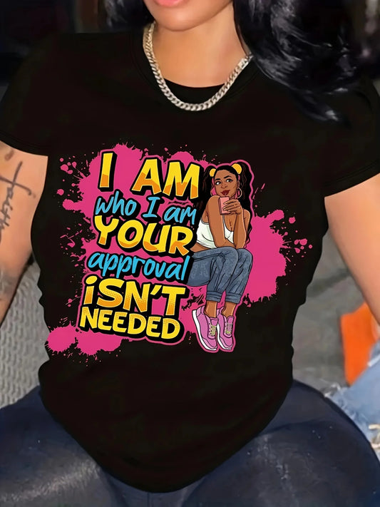 I Am Who I Am Women's Confident Statement Print for Casual Daily Wear